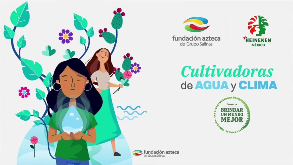 Impulsa HEINEKEN México a mujeres mexicanas a través de ‘Cultivadoras de Agua