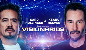 Visionarios: nuevo Roku Original con Keanu Reeves y Gard Hollinger