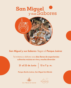 SAN MIGUEL DE ALLENDE SEGUIRÁ DELEITANDO PALADARES CON «SAN MIGUEL Y SUS SABORES»