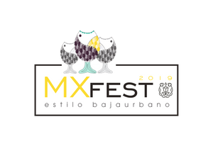 El Festival MXFEST 2019 Estilo Bajaurbano